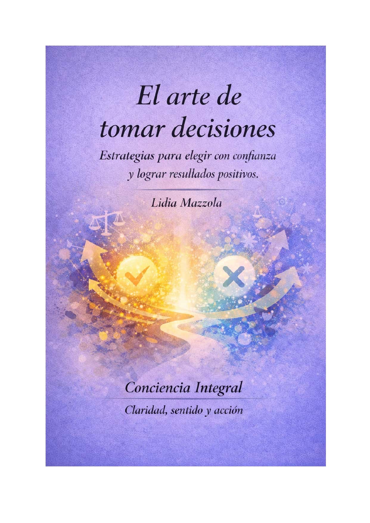 El arte de tomar decisiones
