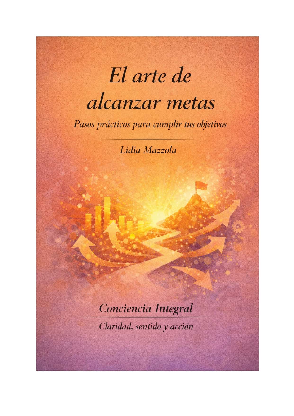 El arte de alcanzar metas