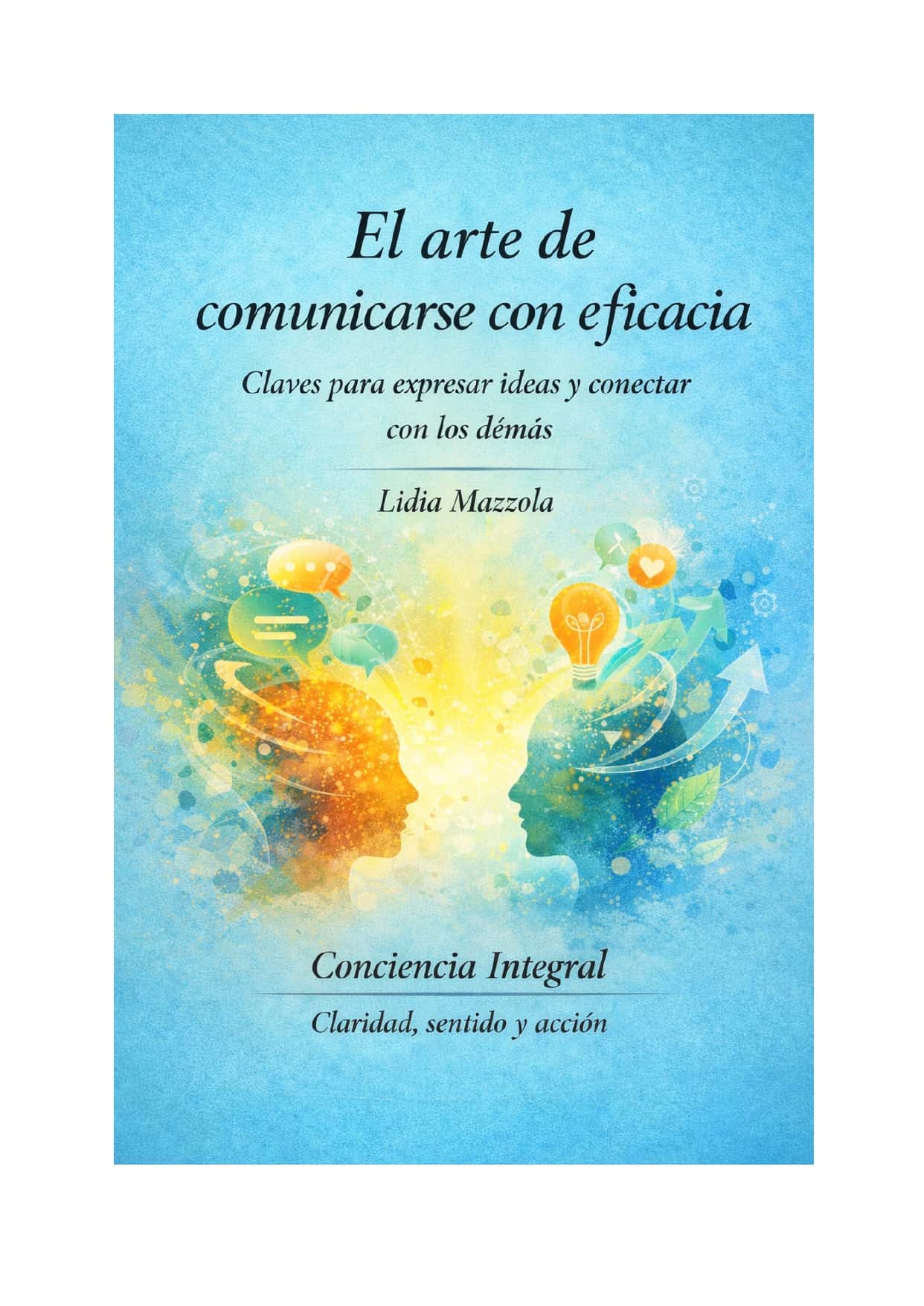 El arte de comunicarse con eficacia
